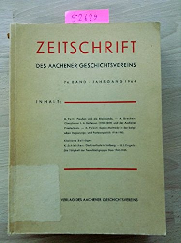 Zeitschrift des Aachener Geschichtsvereins. 76. Band, Jahrgang 1964 (Broschiert)