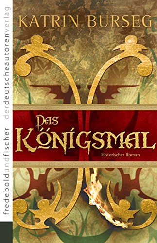 Das Königsmal: Historischer Roman