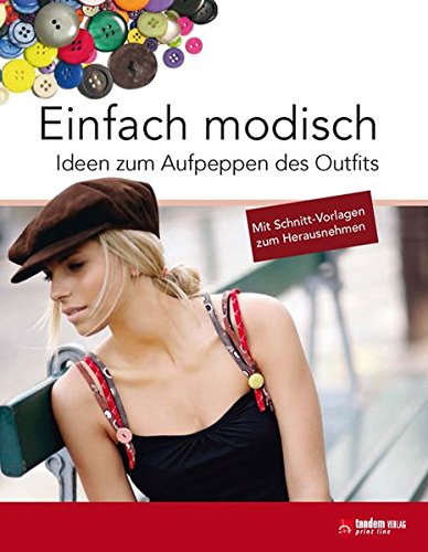 Einfach modisch. Ideen zum Aufpeppen des Outfits