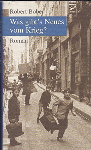 Was gibts neues vom Krieg? - Roman
