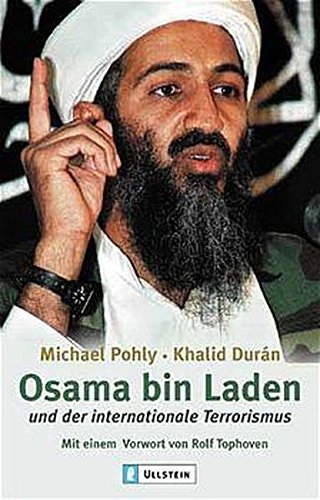 Osama bin Laden und der internationale Terrorismus (Ullstein Sachbuch)