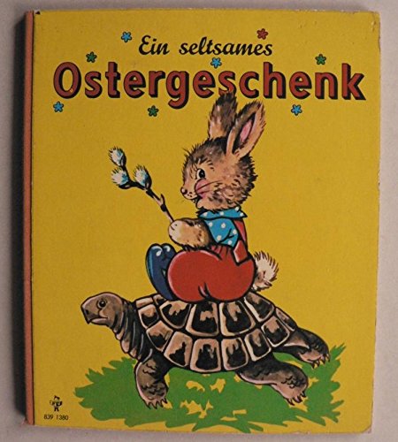 Ein seltsames Ostergeschenk