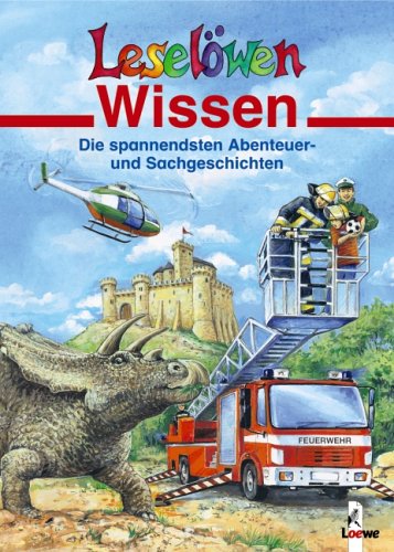 Die spannendsten Abenteuer- und Sachgeschichten: Sammelband