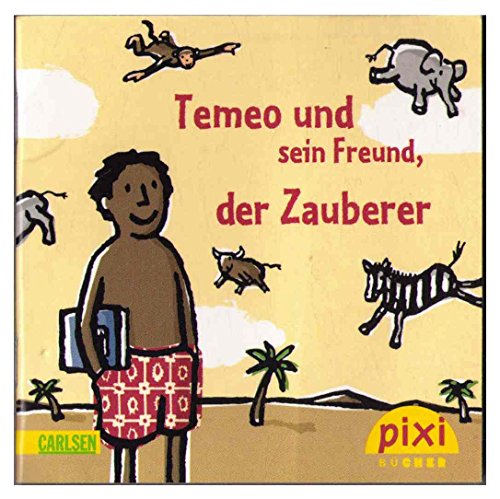 Temeo und sein Freund, der Zauberer (ISBN 9783551052025 Pixi 1824 aus Serie 202, Mit Pixi in die Schule )