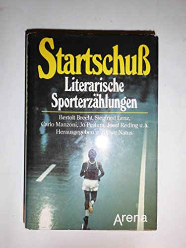 Startschuß. Literarische Sporterzählungen