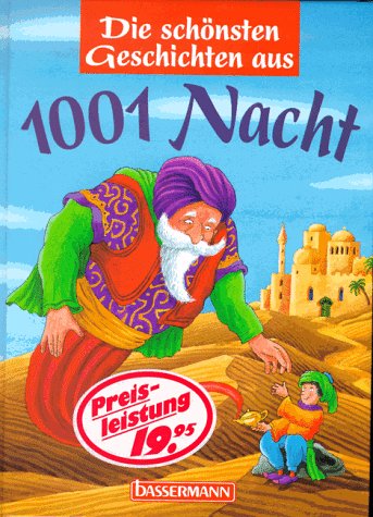 Die schönsten Geschichten aus 1001 Nacht