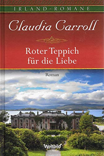 Roter Teppich für die Liebe - Irland Romane.