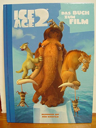 Ice Age 2 Das Buch zum Film