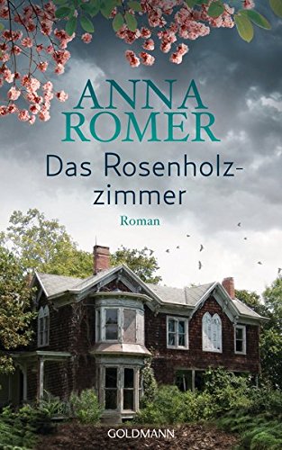 Das Rosenholzzimmer: Roman