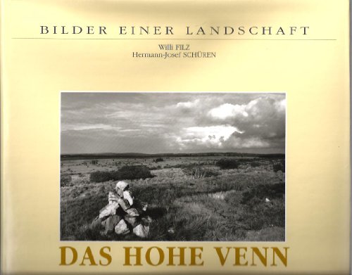 Das Hohe Venn. Bilder einer Landschaft