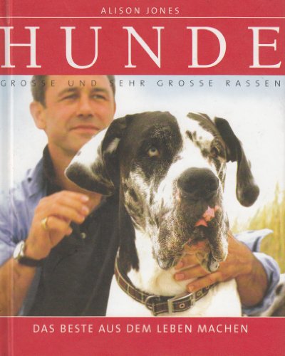 Hunde - Grosse und sehr grosse Rassen