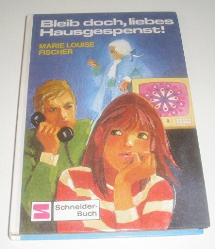 Bleib doch, liebes Hausgespenst