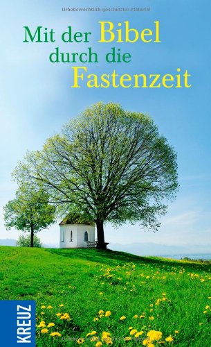 Mit der Bibel durch die Fastenzeit