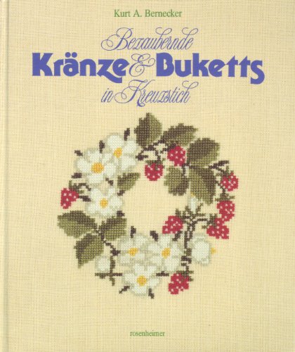 Bezaubernde Kränze und Buketts im Kreuzstich