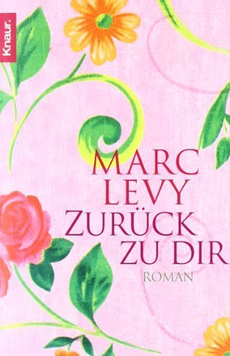 Zurück zu dir von Levy. Marc (2007) Taschenbuch