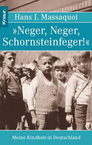 Neger, Neger, Schornsteinfeger: Meine Kindheit in Deutschland