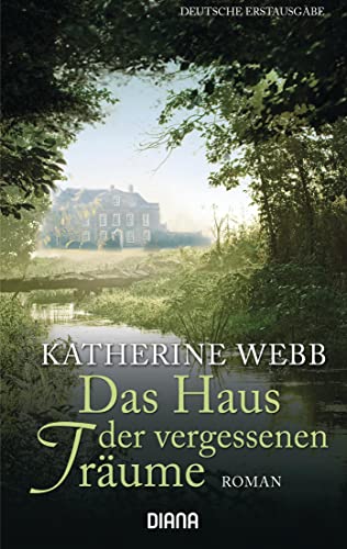 Das Haus der vergessenen Träume: Roman