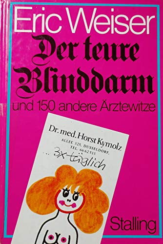 Der teure Blinddarm und 150 andere Ärztewitze