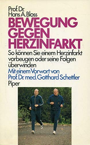 Bewegung gegen Herzinfarkt. S können Sie einem Herzinfarkt vorbeugen oder seine Folgen überwinden.