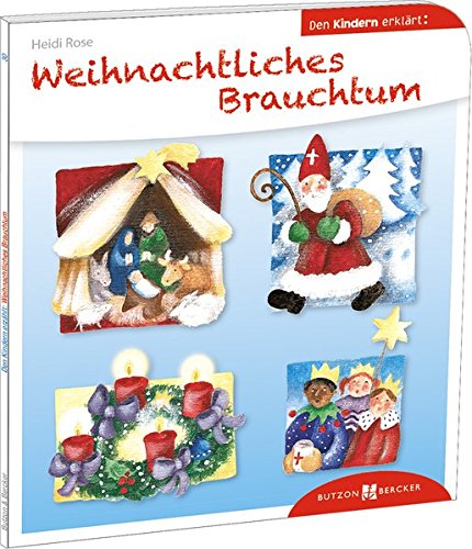 Weihnachtliches Brauchtum den Kindern erklärt: Den Kindern erzählt/erklärt 30