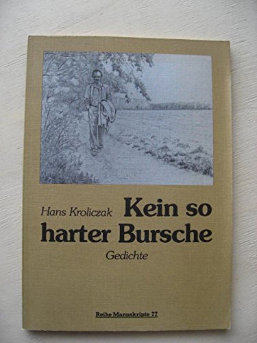 Kein so harter Bursche. Gedichte