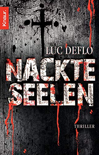 Nackte Seelen: Thriller. Deutsche Erstausgabe