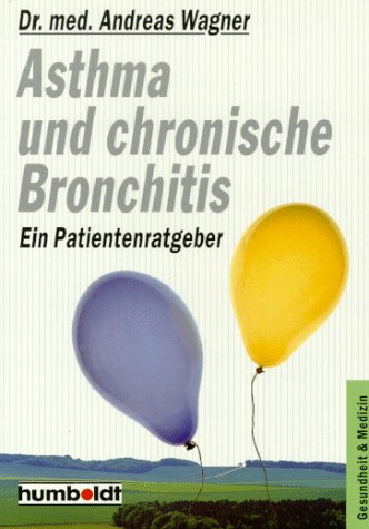 Asthma und chronische Bronchitis. Ein Patientenratgeber.