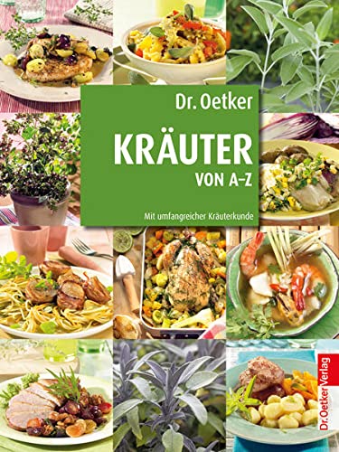 Kräuter von A-Z: Mit umfangreicher Kräuterkunde