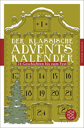 Der klassische Adventskalender: 24 Geschichten bis zum Fest