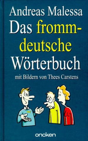 Das fromm-deutsche Wörterbuch