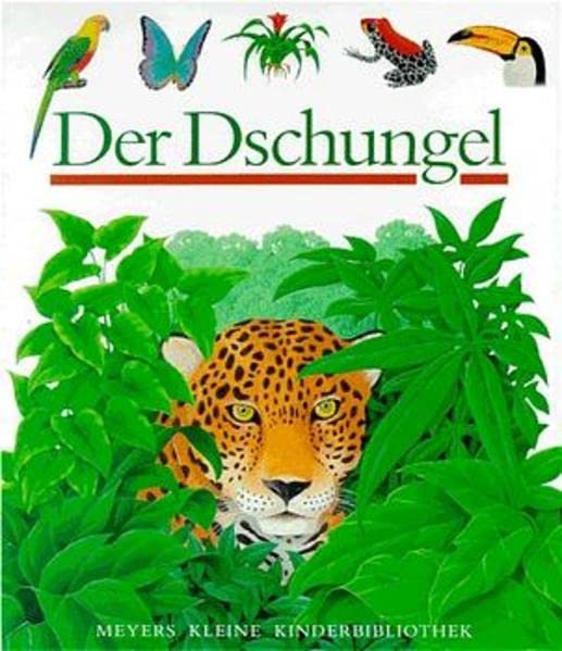 Der Dschungel (Meyers kleine Kinderbibliothek)