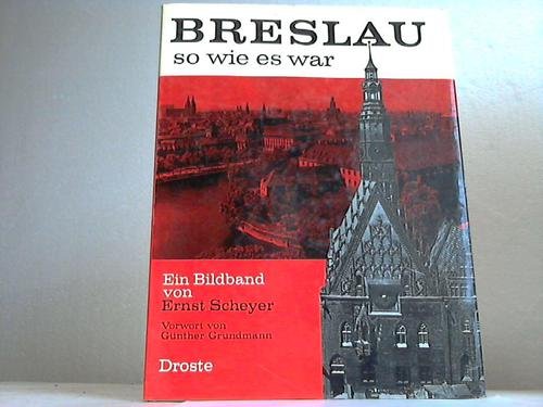 Breslau, so wie es war. Bildband