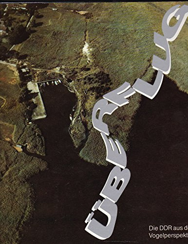 Überflug. Die DDR aus der Vogelperspektive.