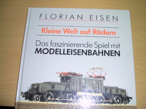 Das faszinierende Spiel mit Modelleisenbahnen. Kleine Welt auf Rädern.