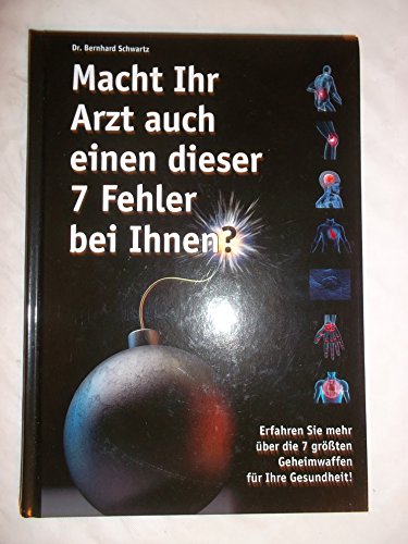 Macht Ihr Arzt auch einen dieser 7 Fehler bei Ihnen? Erfahren Sie mehr über die 7 größten Geheimwaffen für Ihre Gesundheit!