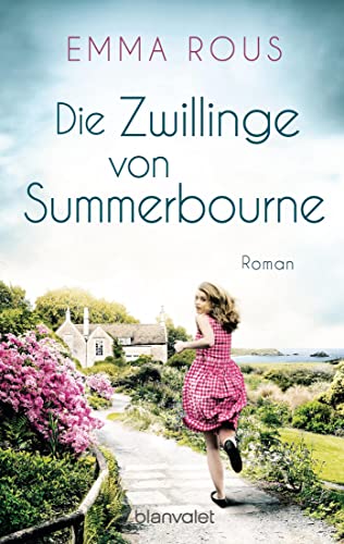 Die Zwillinge von Summerbourne: Roman