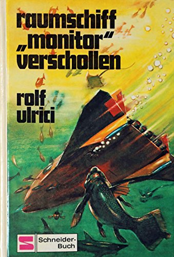 Raumschiff Monitor verschollen