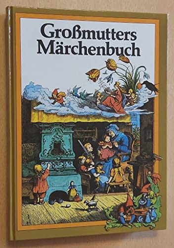 Großmutters Märchenbuch. Illustrationen von Ludwig Richter