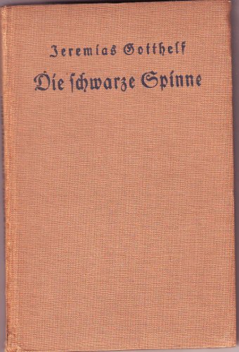 Die schwarze Spinne. (Albert Bitzius), Weltgeist-Bücher ; Nr 12