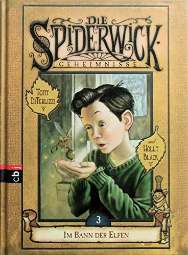 Die Spiderwick Geheimnisse, Bd. 3. Im Bann der Elfen.