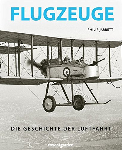 Flugzeuge: Die Geschichte der Luftfahrt (Coventgarden)