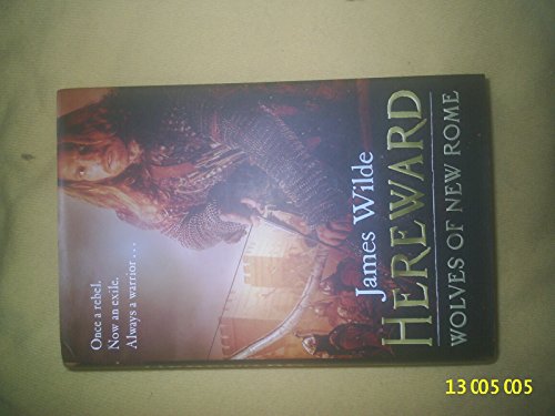 Hereward: Wolves of New Rome: (Hereward 4)
