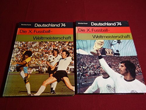 Die X Fußball - WM Deutschland 74