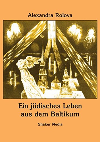 Ein jüdisches Leben aus dem Baltikum