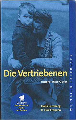 Die Vertriebenen Hitlers letzte Opfer