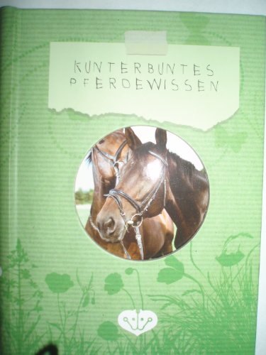 Kunterbuntes Pferdewissen