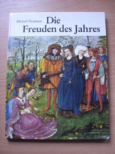 Die Freuden des Jahres. Die Monatsbilder des Breviarium Grimani.