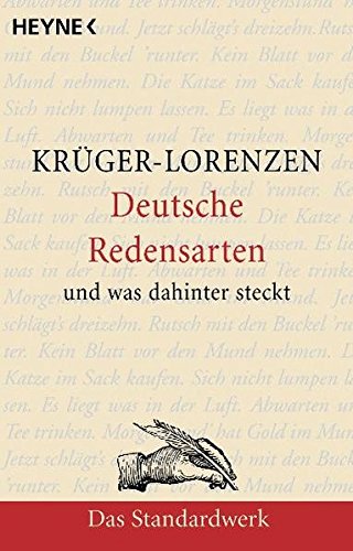 Deutsche Redensarten: und was dahintersteckt