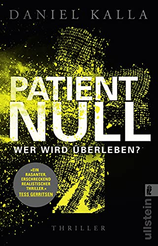 Patient Null - Wer wird überleben?: Thriller | Spannender Medizin-Thriller mit brandaktuellem Thema: der Ausbruch einer Epidemie in Europa