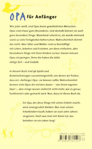 Opa für Anfänger: 96 Dinge, die ein echter Opa können muss!